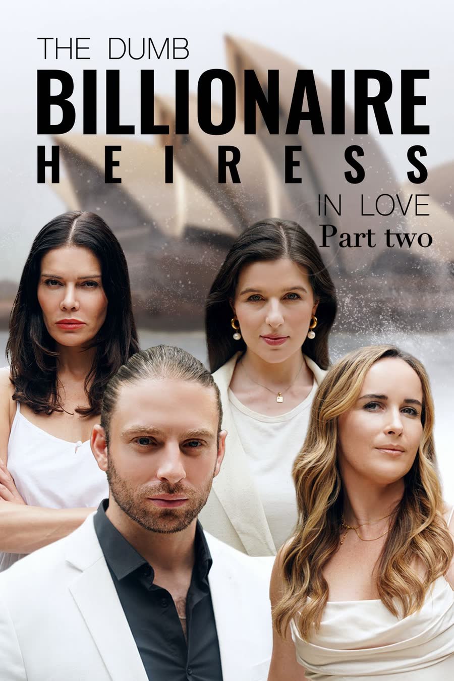 The Dumb Billionaire Heiress In Love Part II